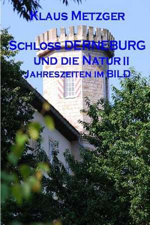 Schloss Derneburg Und Die Natur (II) de Klaus Metzger