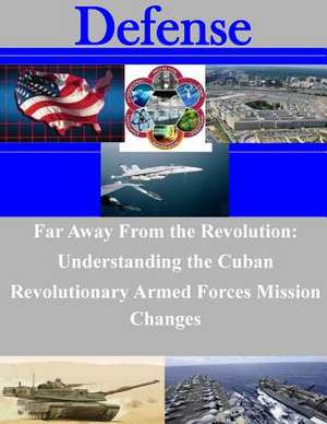 Far Away from the Revolution de Naval Postgraduate School