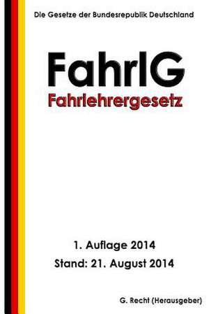 Fahrlehrergesetz - Fahrlg de G. Recht