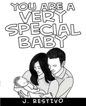 You Are a Very Special Baby de J. Restivo