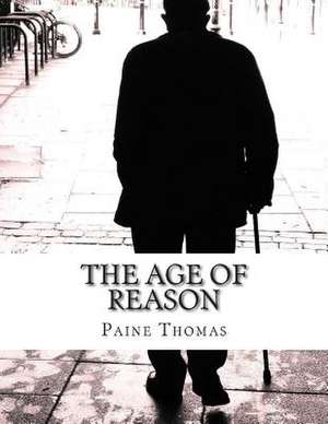 The Age of Reason de Paine Thomas