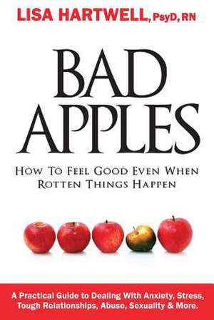 Bad Apples de Dr Lisa L. Hartwell