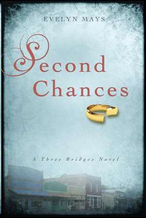 Second Chances de Evelyn Mays