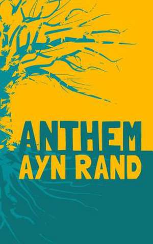 Anthem de Ayn Rand