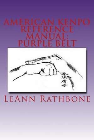 American Kenpo Reference Manual de Leann Rathbone