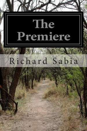 The Premiere de Richard Sabia