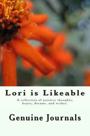 Lori Is Likeable de Genuine Journals