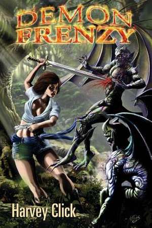 Demon Frenzy de Harvey Click