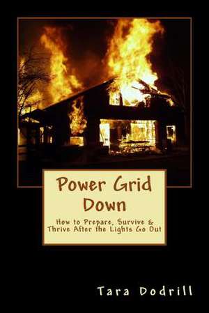 Power Grid Down de Tara Dodrill