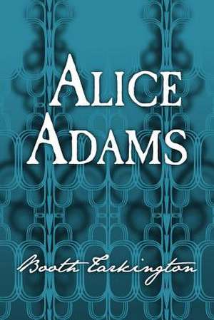Alice Adams de Booth Tarkington
