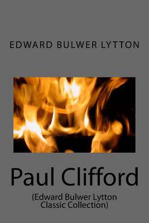 Paul Clifford de Edward Bulwer Lytton