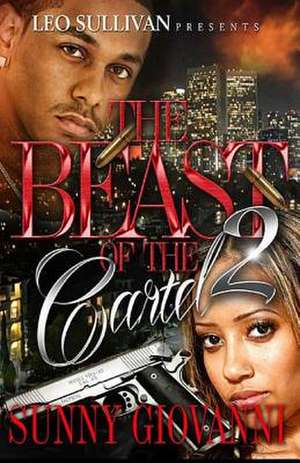 The Beast of the Cartel 2 de Sunny Giovanni