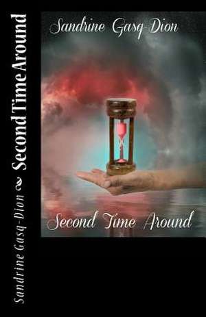 Second Time Around de Sandrine Gasq-Dion