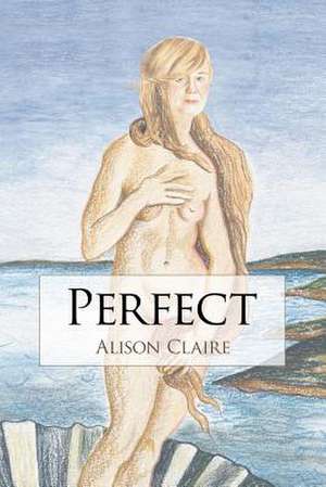 Perfect de Alison Claire