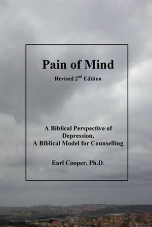 Pain of Mind de Earl Cooper Ph. D.