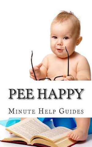 Pee Happy de Minute Help Guides