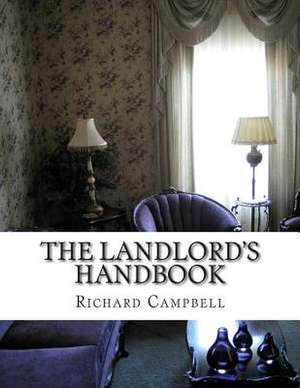 The Landlord's Handbook de Richard Campbell