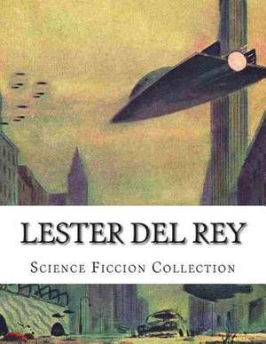 Lester del Rey, Science Ficcion Collection de Lester Del Rey