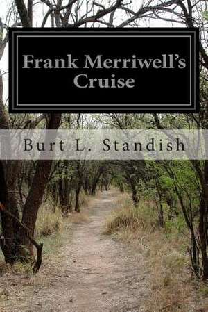 Frank Merriwell's Cruise de Burt L. Standish