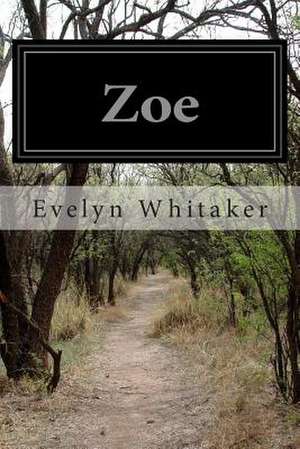 Zoe de Evelyn Whitaker