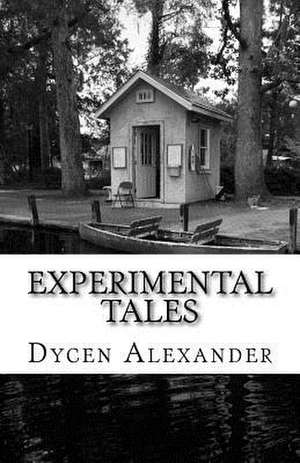 Experimental Tales de Dycen Alexander