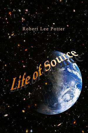 Life of Source de Robert Lee Potter