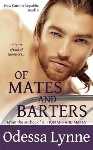 Of Mates and Barters de Odessa Lynne