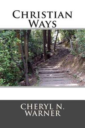 Christian Ways de Cheryl N. Warner