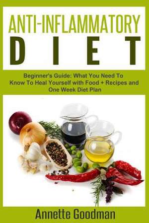 Anti-Inflammatory Diet de Annette Goodman