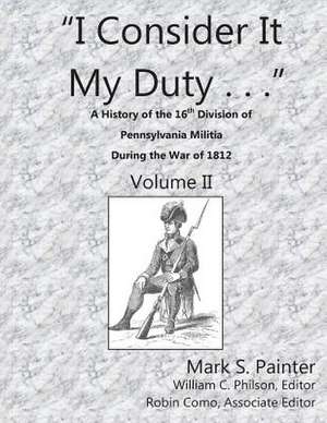 I Consider It My Duty de MR Mark S. Painter