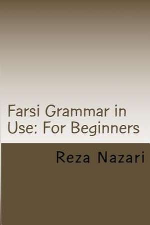 Farsi Grammar in Use de Reza Nazari