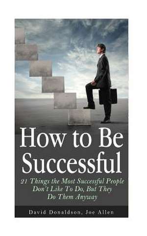 How to Be Successful de David Donaldson