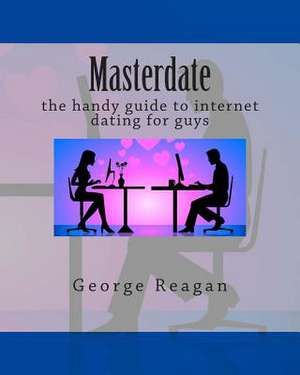 Masterdate de George Reagan