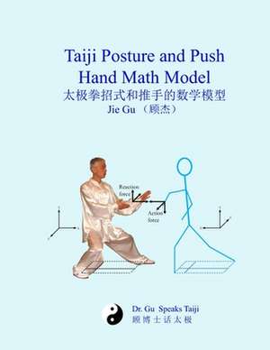 Taiji Posture and Push Hand Math Model de Jie Gu