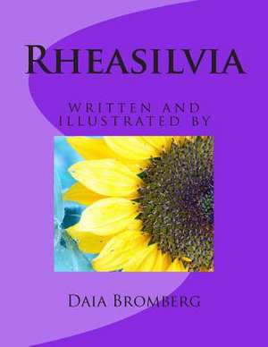 Rheasilvia de Daia Bromberg