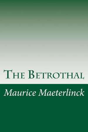 The Betrothal de Maurice Maeterlinck