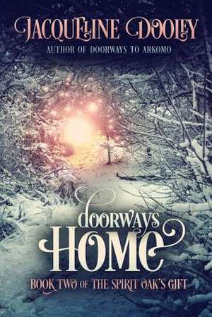 Doorways Home de Jacqueline Dooley