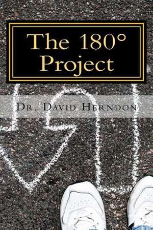 The 180 Project de Dr David M. Herndon