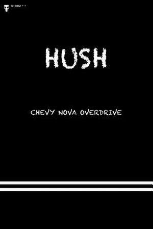 Hush de Chevy Nova Overdrive