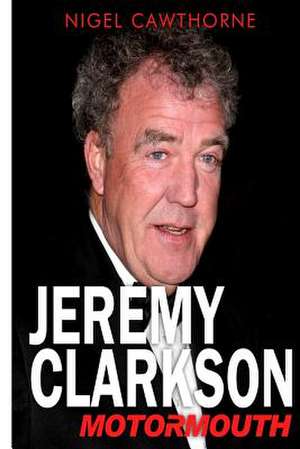 Jeremy Clarkson de Nigel Cawthorne