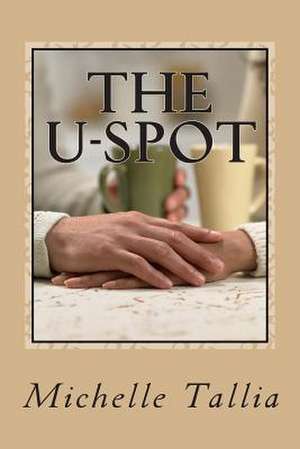 The U-Spot de Michelle Tallia