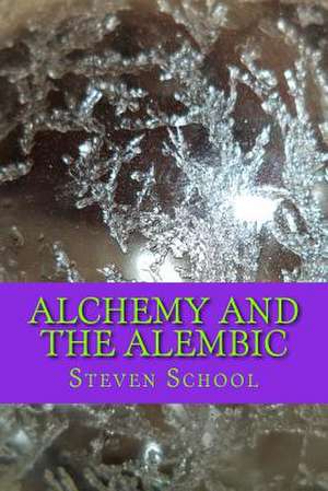 Alchemy and the Alembic de Steven School