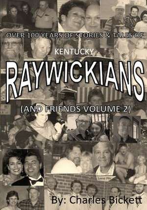 Raywickians Volume 2 de Charles Bickett