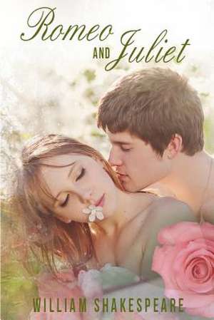 Romeo and Juliet de William Shakespeare