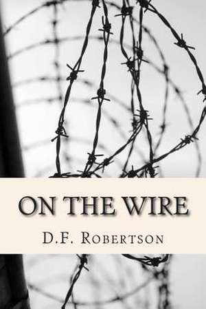 On the Wire de D. F. Robertson