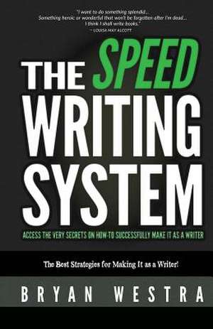 The Speed Writing System de Bryan Westra