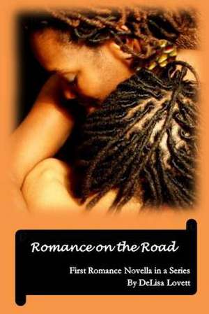 Romance on the Road de Delisa Lovett