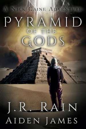 Pyramid of the Gods de J. R. Rain