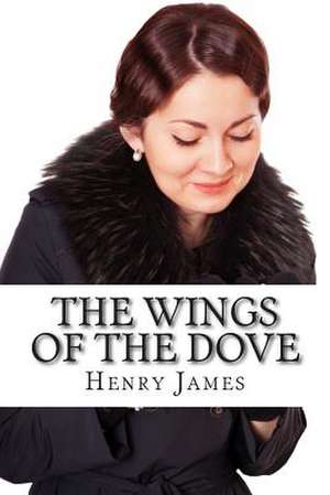 The Wings of the Dove de Henry James