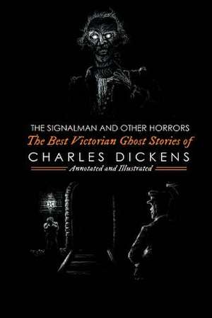 The Best Victorian Ghost Stories of Charles Dickens de Charles Dickens